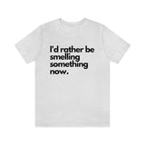 I'd Rather Be [Unisex T-Shirt]