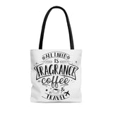 All I Need Is Fragrance Coffee & Travel [Tote Bag]