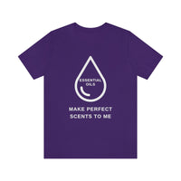 Essential Oils Make Scents [Unisex T-Shirt]