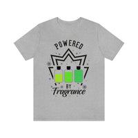 Powered By Fragrance [Unisex T-Shirt]