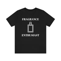 Fragrance Enthusiast [Unisex T-shirt]