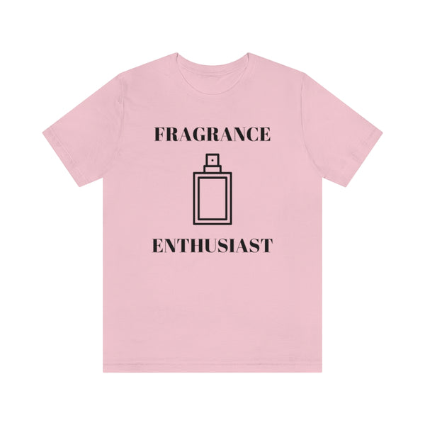 Fragrance Enthusiast [Unisex T-shirt]