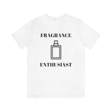 Fragrance Enthusiast [Unisex T-shirt]