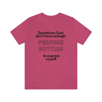 Not Enough Bottles [Unisex T-Shirt]