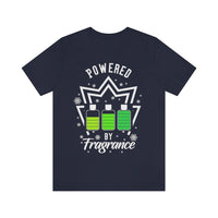 Powered By Fragrance [Unisex T-Shirt]