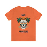 Mad Fraghead [Unisex T-Shirt]