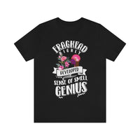 Fraghead Genius [Unisex T-Shirt]