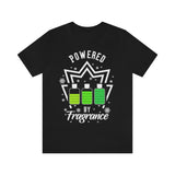 Powered By Fragrance [Unisex T-Shirt]