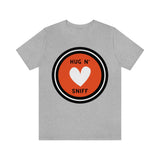 Hug N' Sniff [Unisex T-Shirt]