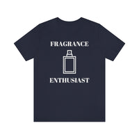 Fragrance Enthusiast [Unisex T-shirt]