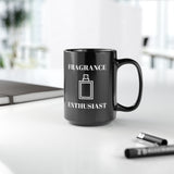 Fragrance Enthusiast [Black Mug]