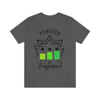 Powered By Fragrance [Unisex T-Shirt]